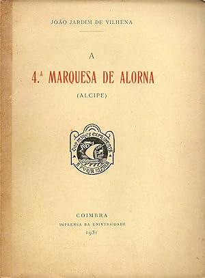 A 4.ª MARQUESA DE ALORNA (Alcipe)