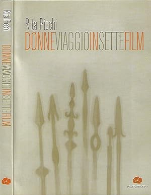 Bild des Verkufers fr Donne, viaggio in sette film zum Verkauf von Biblioteca di Babele