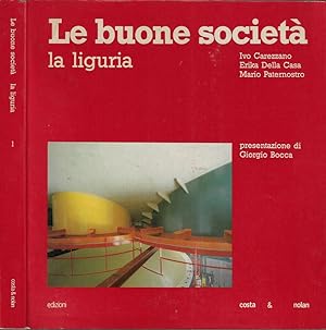 Bild des Verkufers fr Le buone societ La Liguria zum Verkauf von Biblioteca di Babele