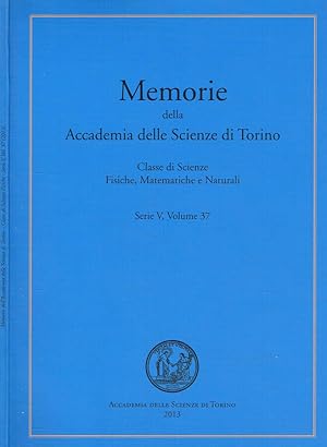 Seller image for Memorie della Accademia delle scienze di Torino. Classe di scienze fisiche, matematiche e naturali. Serie V, volume 37 for sale by Biblioteca di Babele