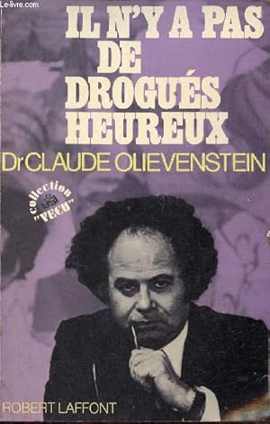 Seller image for Il n'y a pas de drogus heureux. for sale by Le-Livre