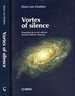 Bild des Verkufers fr Vortex of silence Proposition for an art criticism beyond aesthetic categories zum Verkauf von Biblioteca di Babele