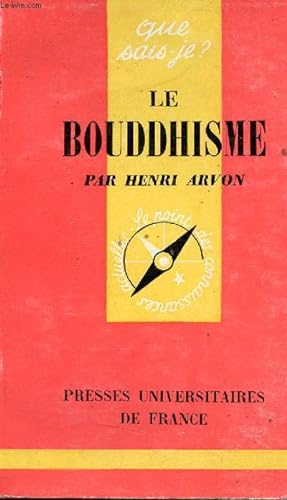 Imagen del vendedor de Le Bouddhisme - Collection Que sais-je ? n°468 - 5e édition. a la venta por Le-Livre