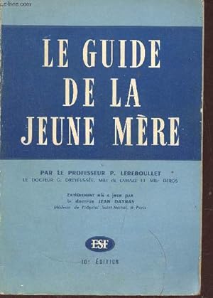 Imagen del vendedor de Le guide de la jeune mre - 10e dition. a la venta por Le-Livre