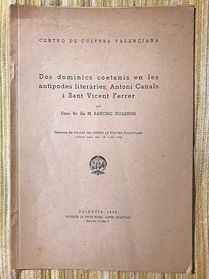 Seller image for Dos dominics coetanis en les antpodes literries: Antoni Canals i Sant Vicent Ferrer for sale by Campbell Llibres