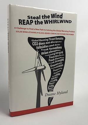 Steal the Wind Reap the Whirlwind: A Challenge to Find a New Path to Solving the Global Warming P...