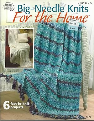 Immagine del venditore per Big Needle Knits for the Home (American School of Needlework #1375) venduto da MyLibraryMarket