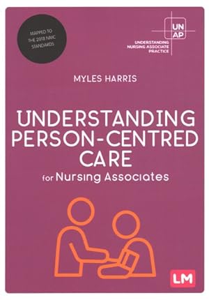 Seller image for Understanding Person-Centred Care for Nursing Associates for sale by GreatBookPrices