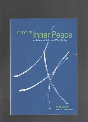 Seller image for DISCOVER INNER PEACE A Guide to Spiritual Well-Being for sale by The Reading Well Bookstore