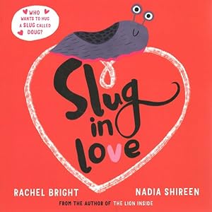 Imagen del vendedor de Slug in Love a la venta por GreatBookPrices