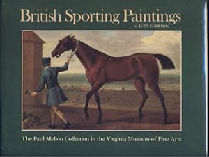 Seller image for British Sporting Paintings. The Paul Mellon Collection in The Virginia Museum of Fine Arts. for sale by HORSE BOOKS PLUS LLC