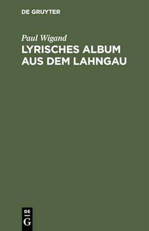Bild des Verkufers fr Lyrisches Album aus dem Lahngau zum Verkauf von AHA-BUCH GmbH
