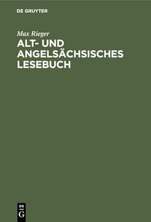 Bild des Verkufers fr Alt- und angelschsisches Lesebuch : Nebst altfriesischen Stcken. Mit einem Wrterbuche zum Verkauf von AHA-BUCH GmbH