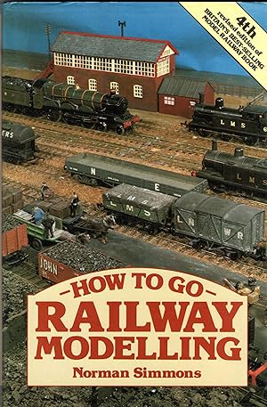 Seller image for How to go Railway Modelling - 4th Edition for sale by Deeside Books