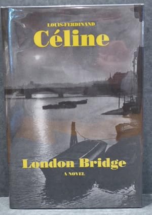 Seller image for LONDON BRIDGE for sale by RON RAMSWICK BOOKS, IOBA