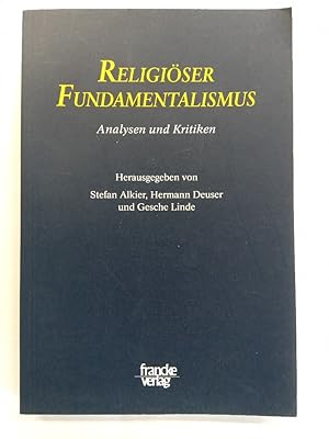 Image du vendeur pour Religiser Fundamentalismus: Analysen und Kritiken mis en vente par Antiquariat Mander Quell