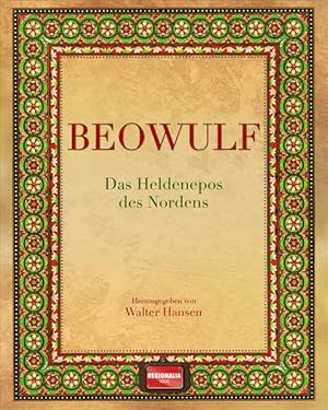 Bild des Verkufers fr Beowulf : das Heldenepos des Nordens. hrsg. von Walter Hansen zum Verkauf von Antiquariat Mander Quell