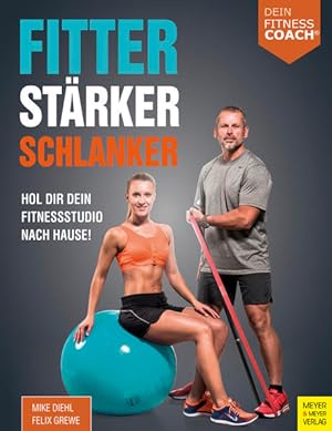 Bild des Verkufers fr Fitter - Strker - Schlanker (Dein Fitnesscoach): Hol dir dein Fitnessstudio nach Hause! zum Verkauf von Antiquariat Mander Quell