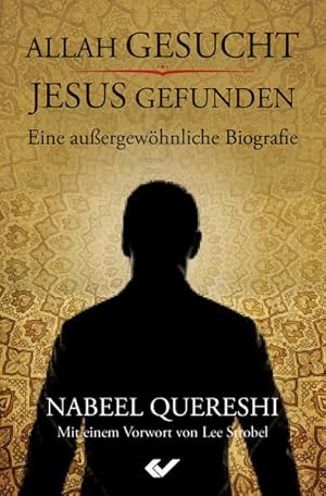 Bild des Verkufers fr Allah gesucht - Jesus gefunden: Eine auergewhnliche Biografie zum Verkauf von Antiquariat Mander Quell