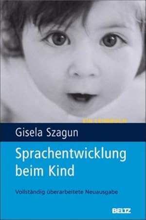 Bild des Verkufers fr Sprachentwicklung beim Kind: Ein Lehrbuch zum Verkauf von Antiquariat Mander Quell