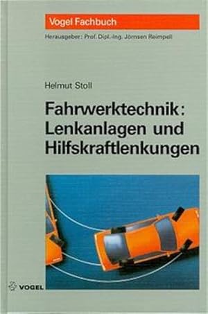 Imagen del vendedor de Fahrwerktechnik, Lenkanlagen und Hilfskraftlenkungen a la venta por Antiquariat Mander Quell