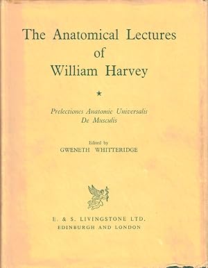 The Anatomical Lectures of William Harvey: Prelectiones Anatomie Universalis de Musculis