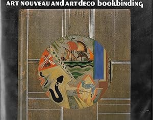 Seller image for Art Nouveau and Art Deco Bookbinding : The French Masterpieces 1880-1940 for sale by Trinders' Fine Tools