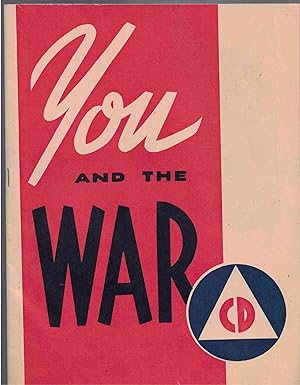 Imagen del vendedor de You and the War [World War 2 Civilian Defense pamphlet] a la venta por Crossroad Books