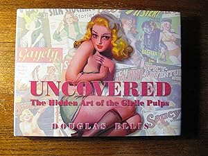 UNCOVERED. The Hidden Art of the Girlie Pulps