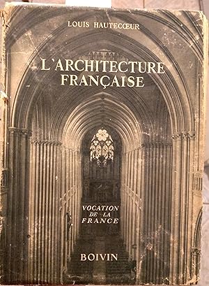 Image du vendeur pour LArchitecture Francaise : vocation de la France mis en vente par Librera Monte Sarmiento