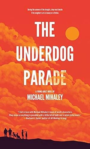 Seller image for The Underdog Parade for sale by WeBuyBooks