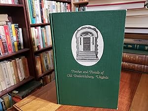 Seller image for Porches and Portals of Old Fredericksburg, Virginia for sale by Nash Books