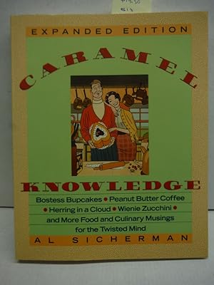 Caramel Knowledge: Bostess Bupcakes Peanut-Butter Coffee, Herring in a Cloud, Wienie Zucchini, an...