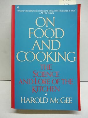 On Food And Cooking: The Science and Lore of the Kitchen