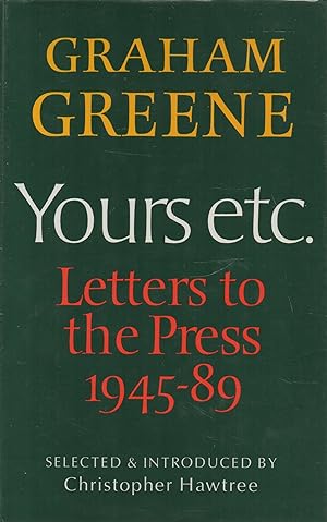 Seller image for Yours, etc. Letters to the Press 1945-89 for sale by lamdha books