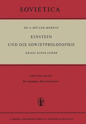 Bild des Verkufers fr Einstein und die Sowjetphilosophie : Krisis Einer Lehre Zweiter Band Die allgemeine Relativittstheorie zum Verkauf von AHA-BUCH GmbH