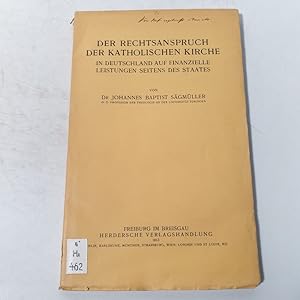 Bild des Verkufers fr Der Rechtsanspruch der katholischen Kirche in Deutschland auf finanzielle Leistungen seitens des Staates. zum Verkauf von Antiquariat Bookfarm