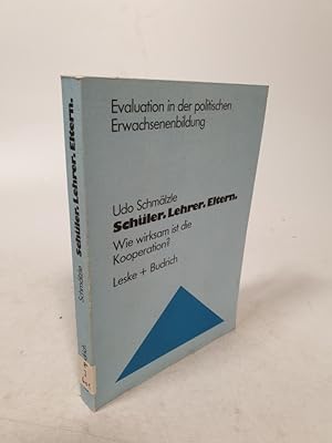 Seller image for Schler, Lehrer, Eltern. Wie wirksam ist die Kooperation? for sale by Antiquariat Bookfarm