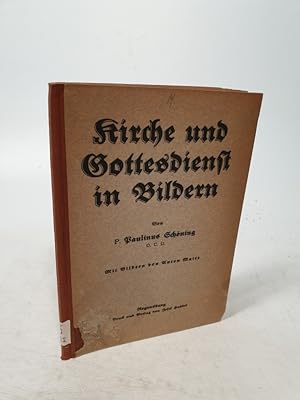 Seller image for Kirche und Gottesdienst in Bildern. Ein Hilfs- u. Unterrichtsbchlein. for sale by Antiquariat Bookfarm