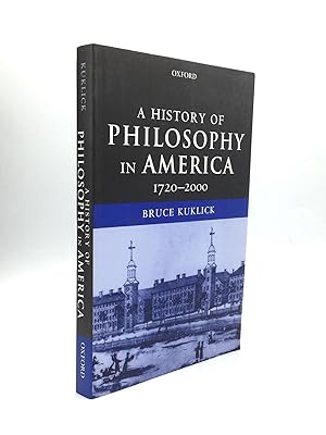 A HISTORY OF PHILOSOPHY IN AMERICA, 1720-2000