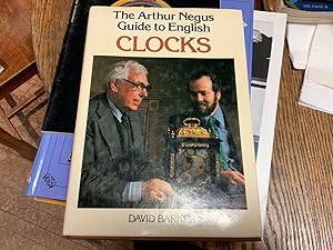 THE ARTHUR NEGUS GUIDE TO ENGLISH CLOCKS