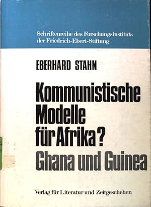 Bild des Verkufers fr Kommunistische Modelle fr Afrika? - Ghana und Guinea - Schriftenreihe des Forschungsinstituts der Friedrich-Ebert-Stiftung; zum Verkauf von books4less (Versandantiquariat Petra Gros GmbH & Co. KG)