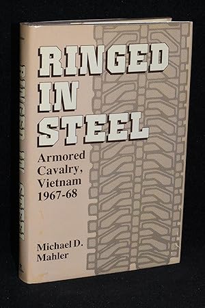 Seller image for Ringed in Steel; Armored Cavalry, Vietnam 1967-68 for sale by Books by White/Walnut Valley Books
