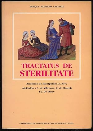 Imagen del vendedor de Tractatus de Sterilitate. Anonimo de Montpellier (s. XIV) (atribuido a A. de Vilanova, R. de Moleris y J. de Turre). a la venta por Antiquariat Dennis R. Plummer