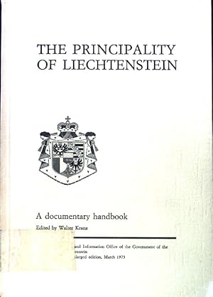 Bild des Verkufers fr The Principality of Liechtenstein; A documentary Handbook; zum Verkauf von books4less (Versandantiquariat Petra Gros GmbH & Co. KG)