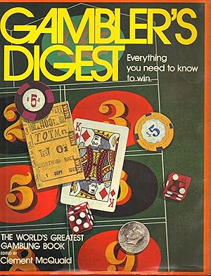 Seller image for GAMBLER'S DIGEST ~ Everything You Need To Know To Win for sale by SCENE OF THE CRIME 