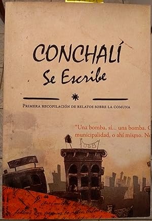 Conchalí se escribe : primera recopilación de relatos sobre la comuna