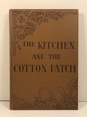 The Kitchen and the Cotton Patch