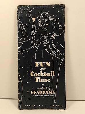 Image du vendeur pour Fun at Cocktail Time Provided by Seagrams mis en vente par Old New York Book Shop, ABAA