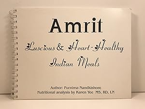 Amrit: Luscious & heart-Healthy Indian Meals
